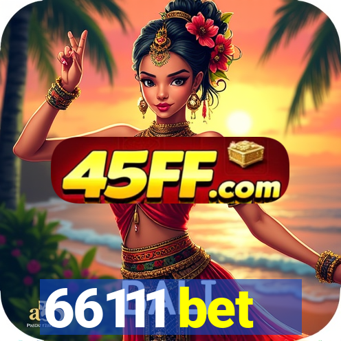 66111 bet